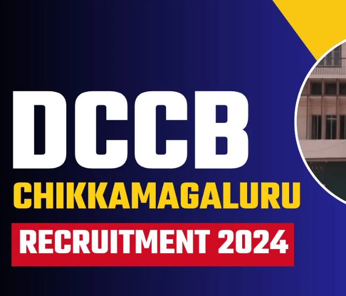 DCCB Chikkamagaluru Recruitment 2024 : ಡಿಸಿಸಿ ಬ...